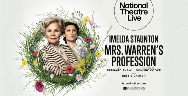 Imelda Staunton and Bessie Carter are framed by wildflowers. To the right is black bold text that reads Mrs Warren's Profession